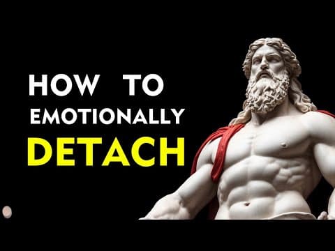 5 STOIC Rules on How To Emotionally DETACH from Someone | Marcus Aurelius Stoicism thumbnail