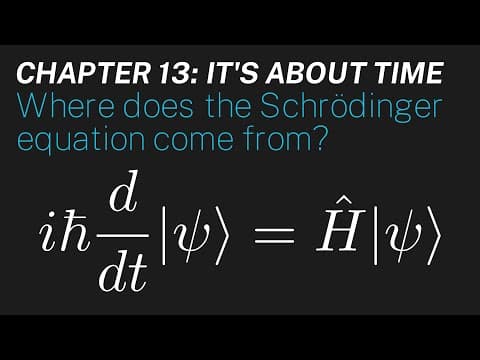 Ch 13: Where does the Schrödinger equation come from? | Maths of Quantum Mechanics thumbnail