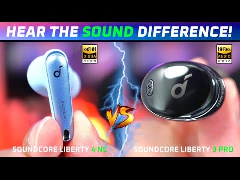 Soundcore Liberty 4 NC vs Liberty 3 Pro: Which Is Better? thumbnail