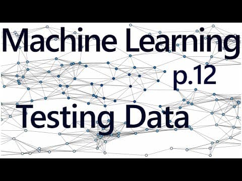 Testing Assumptions - Practical Machine Learning Tutorial with Python p.12 thumbnail