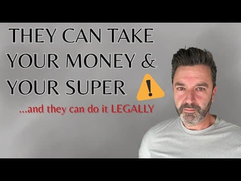 They Can Legally Take Your Savings & Super - Here’s the Proof thumbnail