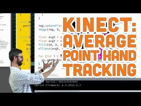 12.4: Average Point Hand Tracking - Kinect and Processing Tutorial thumbnail