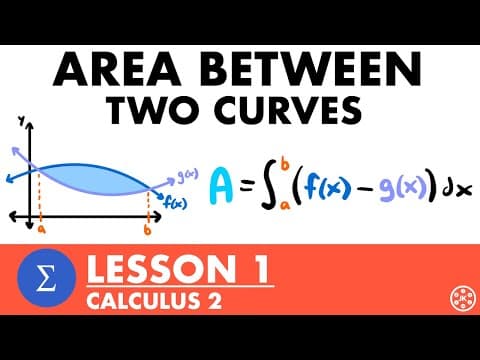 Area Between Two Curves | Calculus 2 Lesson 1 - JK Math thumbnail