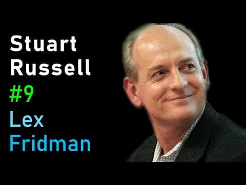 Stuart Russell: Long-Term Future of Artificial Intelligence | Lex Fridman Podcast #9 thumbnail