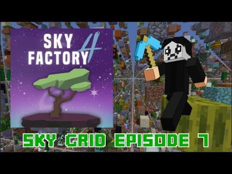 Minecraft Skyfactory 4 Sky Grid Gameplay - Episode 7 thumbnail
