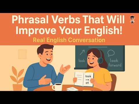 Phrasal Verbs in English You MUST Know! | Real English Conversation for Beginners | English Podcast thumbnail