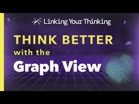 How Does Obsidian's Graph View Enhance Thinking? thumbnail