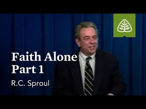 Faith Alone (Part 1): What is Reformed Theology? with R.C. Sproul thumbnail