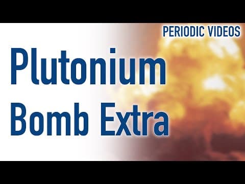 The Manhattan Project (extra) - Periodic Table of Videos thumbnail