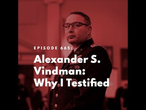 Alexander S. Vindman: Why I Testified thumbnail