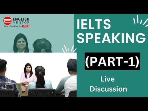 IELTS Speaking Part 1 Live Discussion thumbnail