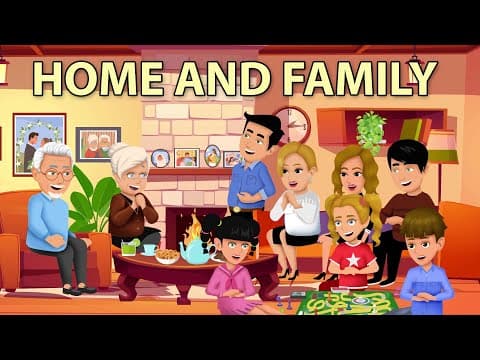 Home and Family - English Conversation thumbnail