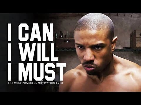 I CAN, I WILL, I MUST - The Most Powerful Motivational Videos for Success, Students & Working Out thumbnail