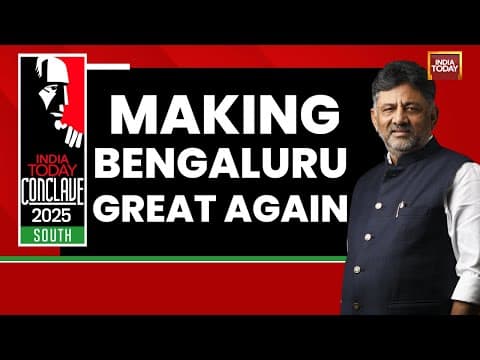 DK Shivakumar Exclusive | Making Bengaluru Great Again | India Today Conclave South 2025 thumbnail