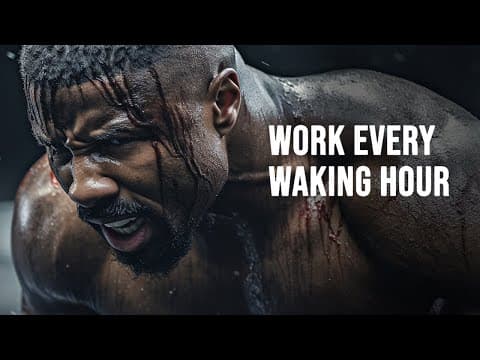 WORK EVERY WAKING HOUR. OUTWORK THEM ALL - Morning Motivational Speech thumbnail