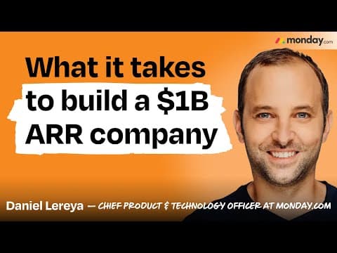 Inside monday.com’s transformation: Radical transparency, impact over output, & the path to $1B ARR thumbnail