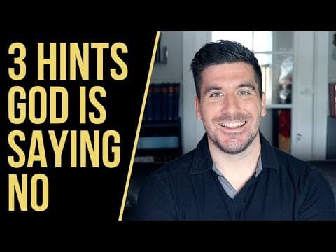 3 Ways God Will Communicate a "No" to You thumbnail