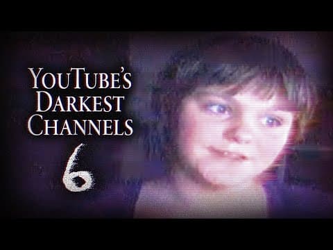 YouTube's Darkest Channels 6 thumbnail