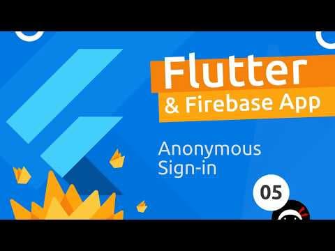 Flutter & Firebase App Tutorial #5 - Anonymous Sign In thumbnail