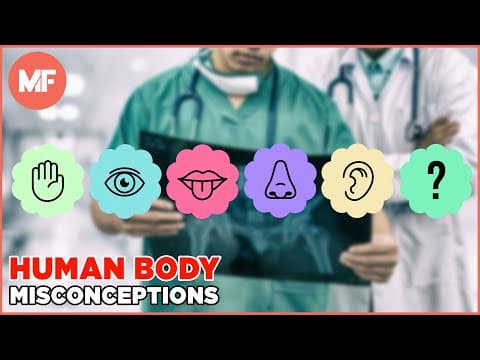 Misconceptions About the Human Body thumbnail