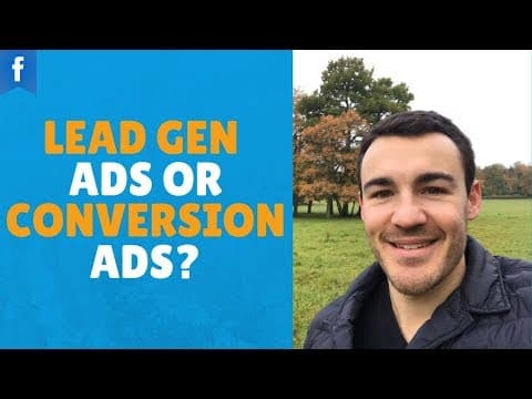 Lead Generation vs Conversion Ads: Which Should You Use? thumbnail