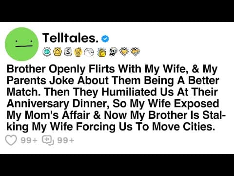 Brother Openly Flirts With My Wife, & My Parents Joke About Them Being A Better Match. Then They.... thumbnail