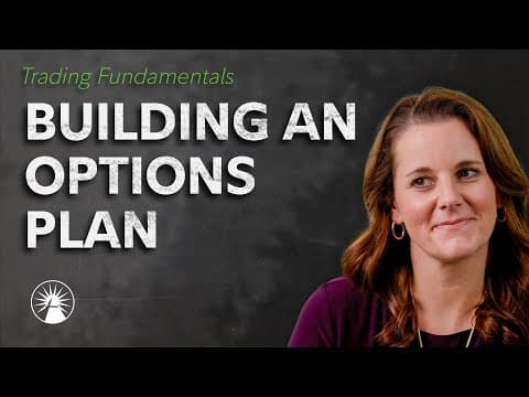 4 Questions To Ask When Building An Options Trading Plan | Fidelity Investments thumbnail