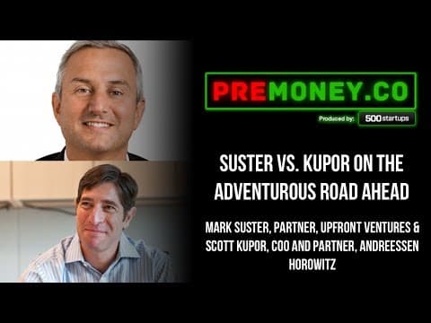 [PREMONEY 2014] Suster vs. Kupor On The (Ad)Venturous Road Ahead (Part 2) thumbnail