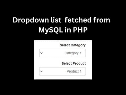 Create a Dropdown List that Options Fetched from a MySQL database in PHP thumbnail