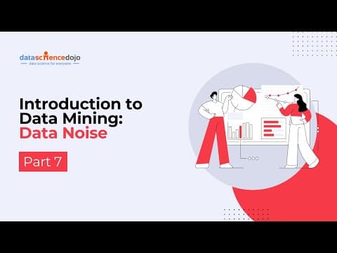Data Noise | Introduction to Data Mining part 8 thumbnail