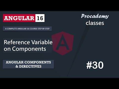 #30 Reference Variable on Component | Angular Component & Directives | A Complete Angular Course thumbnail