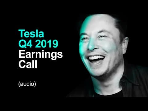 Tesla Q4 2019 Earnings Call (audio) thumbnail