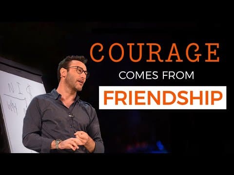 Courage Comes From Friendship | Simon Sinek thumbnail