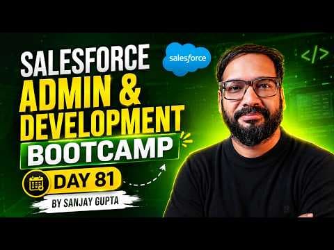 Day 81 | Salesforce Bootcamp 2023 | Lightning Web Component Development | Learn Live with Sanjay thumbnail