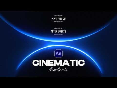 Make Anything Hyper Cinematic With Gradients in After Effects thumbnail