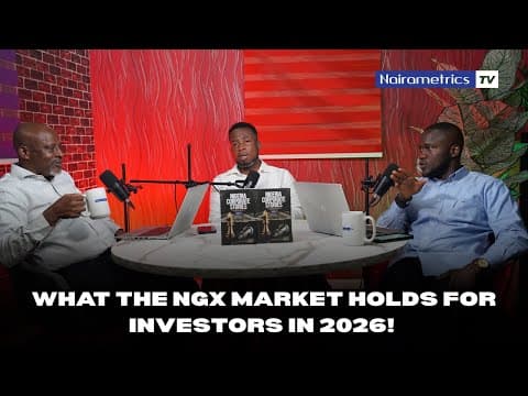 What the NGX Market Holds for Investors in 2026! thumbnail