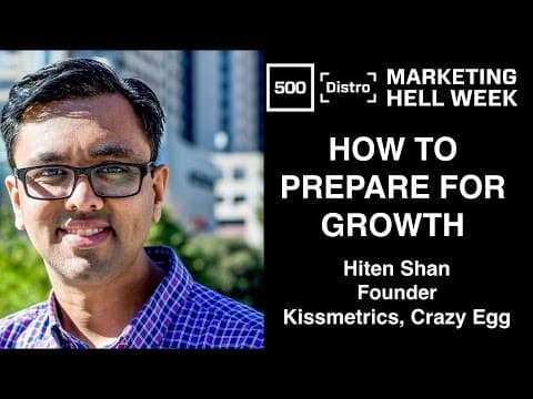 [500Distro] How to Prepare for Growth with Hiten Shah thumbnail