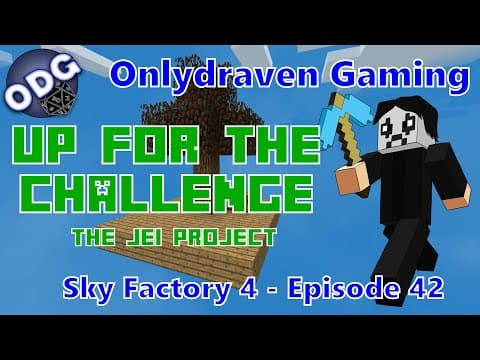 Minecraft Sky Factory 4 - Up For The Challenge - The JEI Project - Episode 42 thumbnail