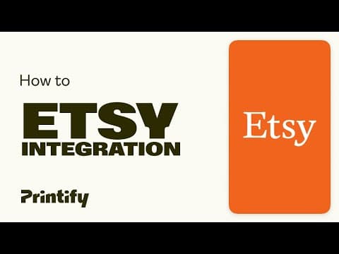 How to Connect Etsy to Printify: Step-by-Step Guide to Selling Custom Products in 2025 thumbnail