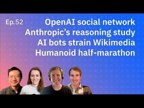 OpenAI social network, Anthropic’s reasoning study and humanoid half-marathon thumbnail