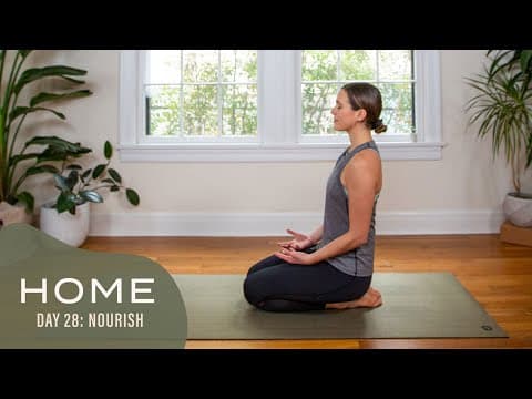 Home - Day 28 - Nourish  |  30 Days of Yoga thumbnail