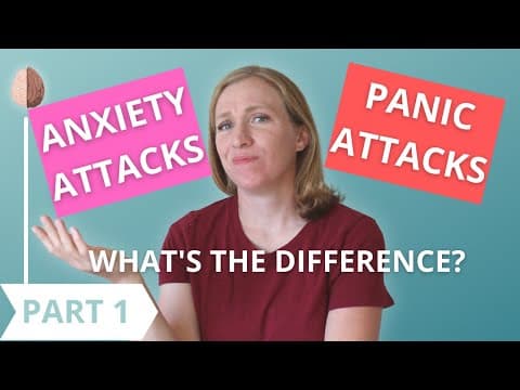 How Do Panic and Anxiety Attacks Differ? thumbnail
