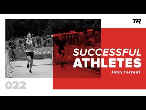 +70 Watt FTP Increase with Triathlete John Tarrant – Successful Athletes Podcast 22 thumbnail