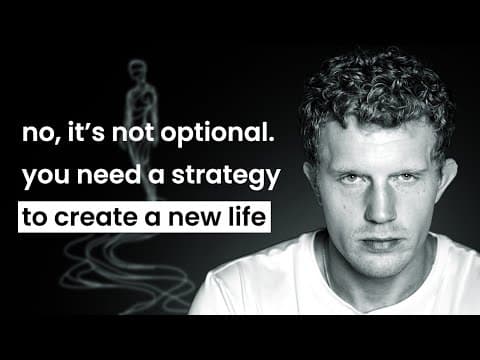 The Fastest Way To Create A New Life (A 12 Month Plan) thumbnail