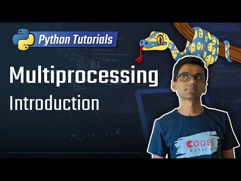 Python Tutorial - 27. Multiprocessing Introduction thumbnail
