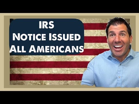 IRS Just Issued a Notice to All Americans thumbnail