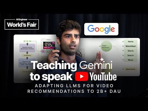 Teaching Gemini to Speak YouTube: Adapting LLMs for Video Recommendations to 2B+DAU - Devansh Tandon thumbnail