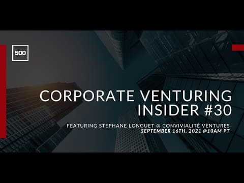 Corporate Venturing #30: Stephane Longuet @ Convivialité Ventures, interview by Nicolas Sauvage thumbnail