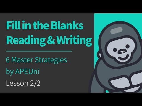 6 Master Strategies for PTE Fill in the Blanks Reading and Writing Tips APEUni Lesson 2/2 thumbnail