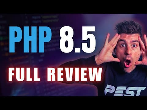 PHP 8.5: Full Review – What’s New & What Changed! thumbnail
